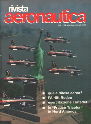 Rivista Aeronautica n. 5 - Settembre Ottobre 1992 - In copertina Frecce Tricolori ed. Aeronautica Militare
