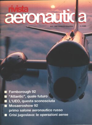 Rivista Aeronautica n. 6 - Novembre Dicembre 1992 - In copertina Breguet Br.1150 Atlantic ed. Aeronautica Militare