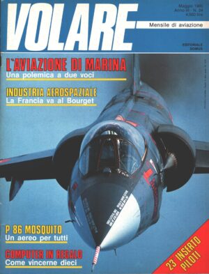 Rivista Volare  n. 24 - Maggio 1985 - In copertina Lockheed F-104 Starfighter ed. Domus - Con inserto