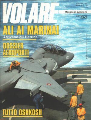Rivista Volare  n. 94 - Ottobre 1991 - In copertina AV-8B Harrier II Plus ed. Domus - Con Inserto
