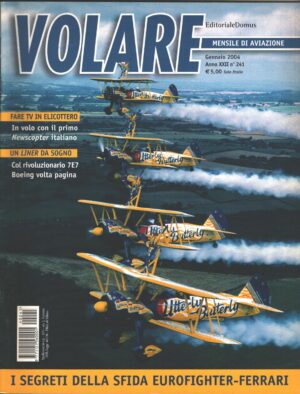 Rivista Volare  n. 241 - Gennaio 2004 - In copertina he Utterly Butterly Barnstormers ed. Domus