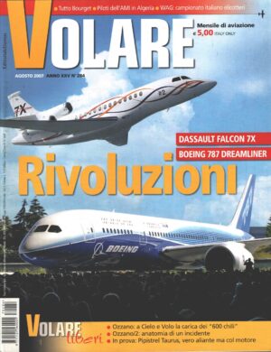 Rivista Volare n. 284 - Agosto 2007 - In copertina Boeing 787 Dreamliner e Dassault Falcon 7X ed. Domus