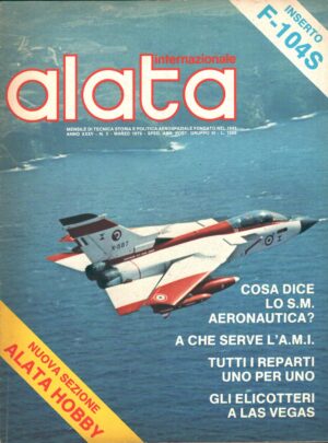 Rivista Alata internazionale n. 3 - Marzo 1979 - In copertina Panavia Tornado ed. Ed.A.I. - Con Inserto