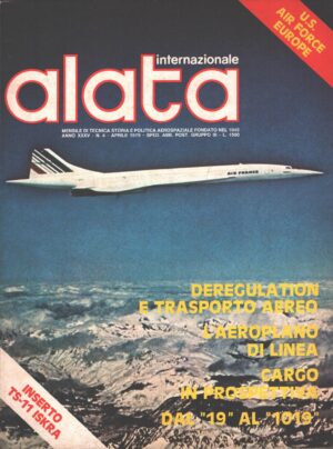 Rivista Alata internazionale n. 4 - Aprile 1979 - In copertina BAC Concorde Air France. ed. Ed.A.I. - Con Inserto