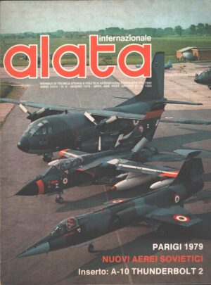 Rivista Alata internazionale n. 6 - Giugno 1979 - In copertina G-222, Tornado, F-104S ed. Ed.A.I. - Con Inserto