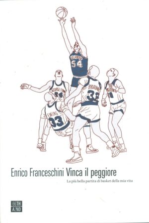 Vinca il peggiore di Franceschini, Enrico ed. 66thand2nd