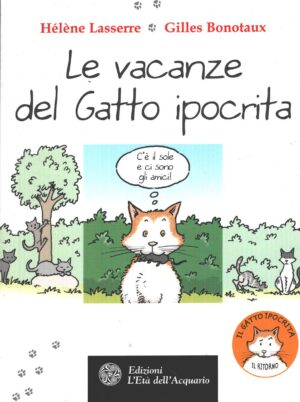 Le vacanze del gatto ipocrita di Lasserre e Bonotaux ed. L'Età dell'Acquario