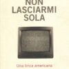 Non lasciarmi sola di Claudia Rankine ed. 66thand2nd