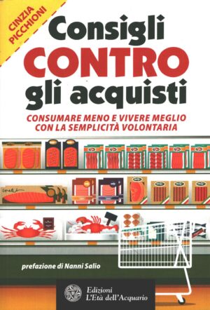 Consigli contro gli acquisti di Cinzia Picchioni ed. L'Età dell'Acquario