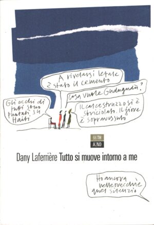 Tutto si muove intorno a me di Dany Laferriere ed. 66thand2nd
