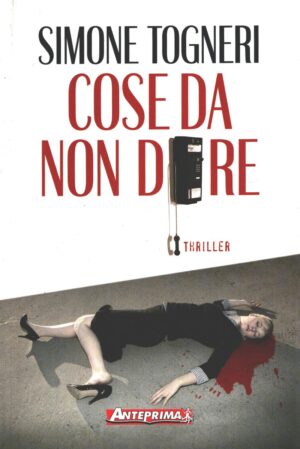Cose da non dire di Togneri, Simone ed. Anteprima
