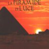 La piramide di luce di Giordano, Maria Luisa ed. L'Età dell'Acquario