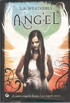 Angel di Weatherly, L. A. ed. Giunti
