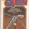 Ventimila hanno visto di Ellery Queen - Sfida al lettore n. 13 ed. Mondadori