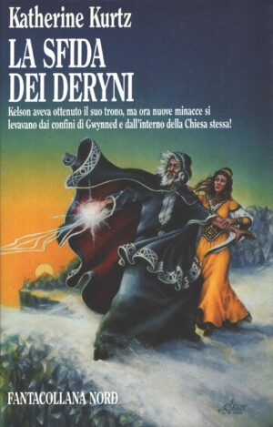 La sfida dei Deryni di Katherine Kurtz - Fantacollana n. 85 ed. Nord