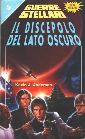 Il discepolo del lato oscuro (Guerre Stellari) di Anderson, Kevin J. ed. Sperling & Kupfer (Star Wars)