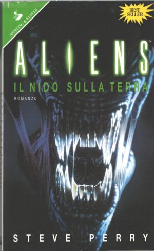 Aliens Il nido sulla terra di Perry, Steve ed. Sperling & Kupfer