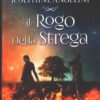 Il rogo della strega di Angelini, Josephine ed. Giunti (Prima edizione 2017)