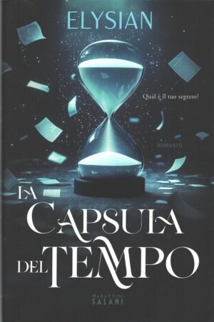 La capsula del tempo di Elysian ed. Magazzini Salani