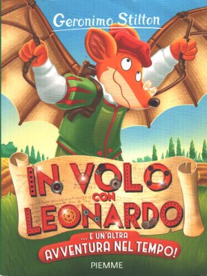 In volo con Leonardo di Geronimo Stilton ed. Piemme