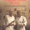 La buona cucina di casa di Marcherita e Valeria Simili ed. Vallardi
