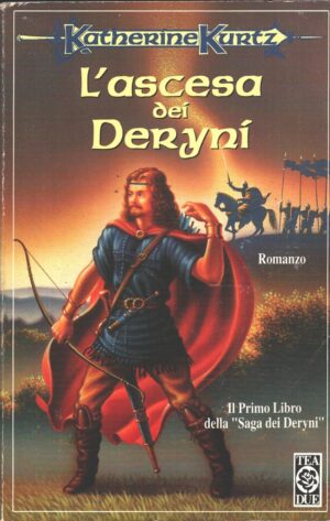 L'ascesa dei Deryni di Katherine Kurtz ed. TEA