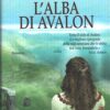 L'alba di Avalon di Marion Zimmer Bradley ed. Longanesi (Prima edizione 2005)