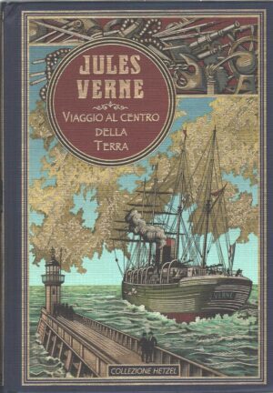 Viaggio al centro della Terra di Jules Verne - Collezione Hetzel ed. RBA