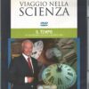 Il tempo - DVD Viaggio nella Scienza (vol. 9) - Versione da edicola - DVD in Italiano