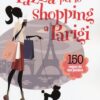 Pazza per lo shopping a Parigi di Cacciari, Carlotta ed. Anteprima