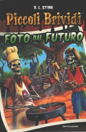 Foto dal futuro di Stine, Robert L. - Piccoli brividi  ed. Mondadori