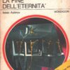 La fine dell'eternità di Isaac Asimov - Urania n. 572 (I Capolavori) ed. Mondadori