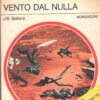 Vento dal nulla di J. B. Ballard - Urania n. 621 (I Capolavori) ed. Mondadori