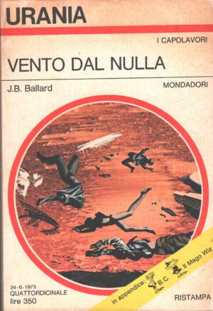 Vento dal nulla di J. B. Ballard - Urania n. 621 (I Capolavori) ed. Mondadori