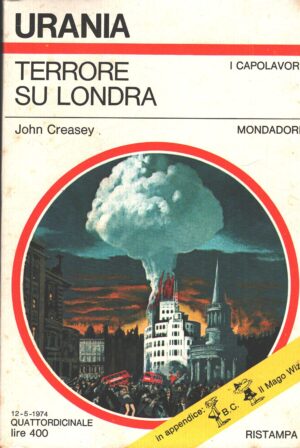 Terrore su Londra di John Creasey - Urania n. 644 (I Capolavori) ed. Mondadori