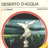 Deserto d'acqua di J. G. Ballard - Urania n. 648 (I Capolavori) ed. Mondadori