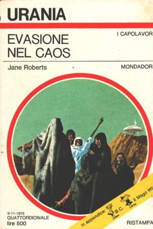 Evasione nel caos di Jane Roberts - Urania n. 683 (I Capolavori) ed. Mondadori