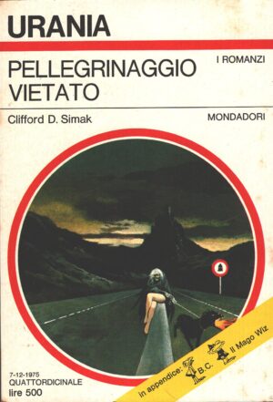 Pellegrinaggio vietato di Clifford D. Simak - Urania n. 685 (I Romanzi) ed. Mondadori