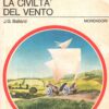 La civiltà del vento di J.G. Ballard - Urania n. 717 (Le Antologie) ed. Mondadori