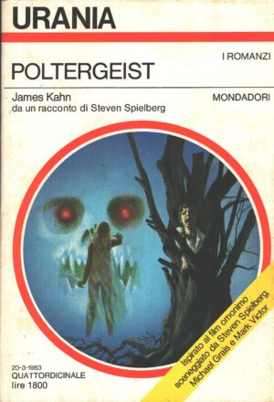 Poltergeist di James Kahn - Urania n. 940 (I Romanzi) ed. Mondadori