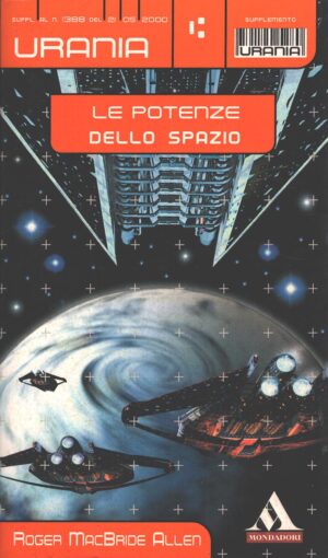 Le potenze dello spazio di Roger MacBride Allen - Urania Supplemento ed. Mondadori