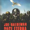 Pace eterna di Joe Haldeman - Urania n. 1336 ed. Mondadori