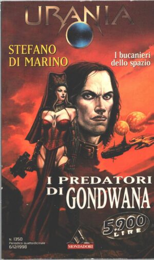 I predatori di Gondwana di Stefano Di Marino - Urania n. 1350 ed. Mondadori