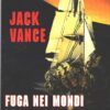 Fuga nei mondi perduti di Jack Vance - Urania n. 1352 ed. Mondadori