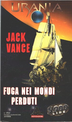 Fuga nei mondi perduti di Jack Vance - Urania n. 1352 ed. Mondadori