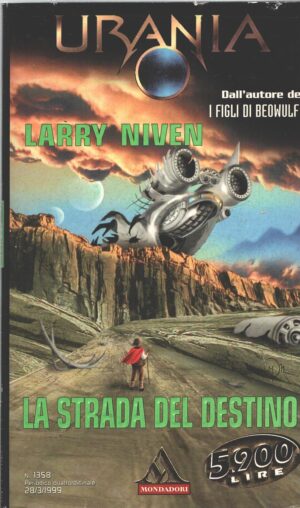 La strada del destino di Larry Niven - Urania n. 1358 ed. Mondadori