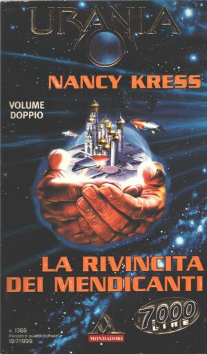 La rivincita dei mendicanti di Nancy Kress - Urania n. 1366 ed. Mondadori