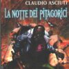 La notte dei pitagorici di Claudio Asciuti - Urania n. 1375 ed. Mondadori