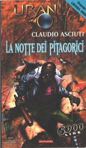 La notte dei pitagorici di Claudio Asciuti - Urania n. 1375 ed. Mondadori