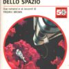 Il vagabondo dello spazio di Fredric Brown - Urania n. 35 (Millemondi) ed. Mondadori